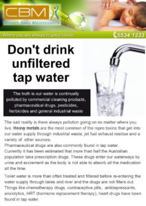 Don't Drink unfiltered tap water